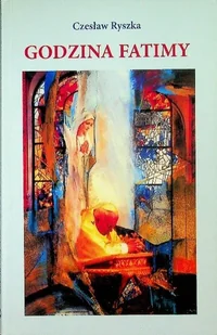 Godzina Fatimy - Religia i religioznawstwo - miniaturka - grafika 1