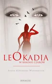 Fantasy - Leokadia w krainie czarów Agata Agnieszka Włodarczyk - miniaturka - grafika 1