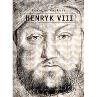 Biografie i autobiografie - PIW Henryk VIII - Hackett Francis - miniaturka - grafika 1