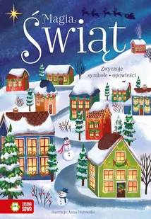 Magia Świąt. Zwyczaje, symbole, opowieści - Pozostałe książki Magia Świąt. Zwyczaje, symbole, opowieści - Pozostałe książki - miniaturka - grafika 1