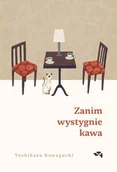 Pozostałe książki - Zanim wystygnie kawa - miniaturka - grafika 1