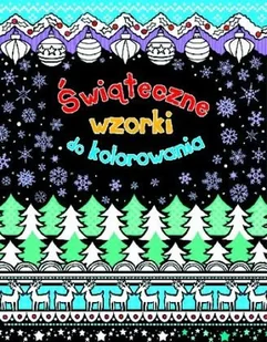 Olesiejuk Sp. z o.o.  Świąteczne wzorki do kolorowania - Baśnie, bajki, legendy - miniaturka - grafika 1