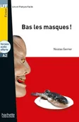 Książki do nauki języka francuskiego - Hachette LFF Bas les masques ! +mp3 online (A2) - miniaturka - grafika 1