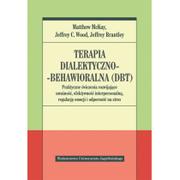 Psychologia - Terapia dialektyczno-behawioralna DBT - McKay M. Wood J. Brantley J. - miniaturka - grafika 1