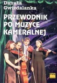 Książki o kulturze i sztuce - Przewodnik po muzyce kameralnej - miniaturka - grafika 1