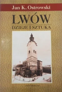 Lwów dzieje i sztuka - Książki o kulturze i sztuce - miniaturka - grafika 1
