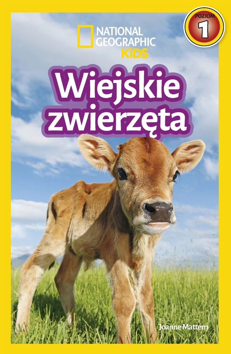 Joanne Mattern National Geographic Kids Wiejskie zwierzęta Poziom 1