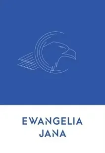 Ewangelia Jana - Religia i religioznawstwo - miniaturka - grafika 1