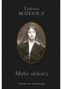 Matka odchodzi - Poezja - miniaturka - grafika 1