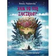 Książki edukacyjne - Jak to się zaczęło? Mity o powstaniu świata - miniaturka - grafika 1