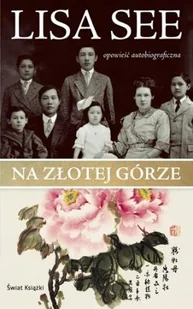 Na Złotej Górze - Biografie i autobiografie - miniaturka - grafika 1