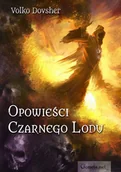 Fantasy - Opowieści Czarnego Lodu Volko Dovsher - miniaturka - grafika 1