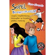 Książki edukacyjne - Sopel bramkostrzelny, czyli najdroższy transfer w historii piłki nożnej - miniaturka - grafika 1