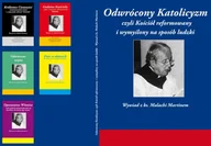 Historia świata - Odwrócony katolicyzm czyli Kościół reformowany i wymyślony na sposób ludzki - miniaturka - grafika 1