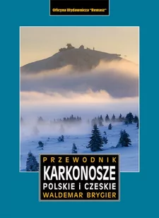 Oficyna Wydawnicza Rewasz Karkonosze polskie i czeskie. Przewodnik wyd. 3 Waldemar Brygier - Historia świata - miniaturka - grafika 1