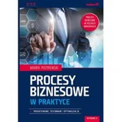 Zarządzanie - Helion Procesy biznesowe w praktyce. Projektowanie, testowanie i optymalizacja. Wyd. 2 - MAREK PIOTROWSKI - miniaturka - grafika 1