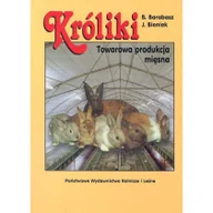 Poradniki hobbystyczne - Króliki. Towarowa produkcja mięsna - Bogusław Barabasz, Józef Bieniek - miniaturka - grafika 1