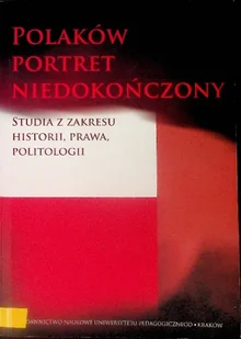 Polaków portret niedokończony - Historia świata - miniaturka - grafika 1