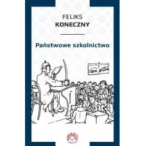 Koneczny Feliks Państwowe szkolnictwo - Eseje - miniaturka - grafika 1