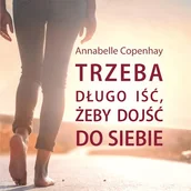 Audiobooki - biografie - Trzeba długo iść, żeby dojść do siebie Annabelle Copenhay - miniaturka - grafika 1