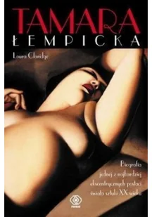 Tamara Łempicka. Między art déco a dekadencją - Laura Claridge - Pamiętniki, dzienniki, listy - miniaturka - grafika 2