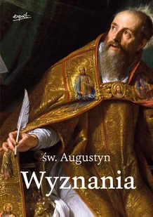 Wyznania Św Augustyn Z Hippony - Religia i religioznawstwo - miniaturka - grafika 3