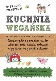 Kuchnia wegańska. Przewodniik po produktach zastępczych - Diety, zdrowe żywienie - miniaturka - grafika 1