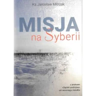 Felietony i reportaże - Unitas Misja na Syberii ks. Jarosław Mitrzak - miniaturka - grafika 1