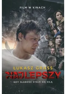 Najlepszy. Gdy słabość staje się siłą - Felietony i reportaże - miniaturka - grafika 2
