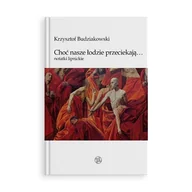 Poezja - Towarzystwo Przyjaciół Sopotu Choć nasze łodzie przeciekają Notatki lipnickie - miniaturka - grafika 1