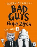 E-booki - komiksy - Bad Guys. Ekipa Złych. Odcinek 1 - miniaturka - grafika 1