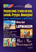 Literatura popularno naukowa dla młodzieży - Poznajemy zawody I ty możesz nim zostać. Lotnik, Fryzjer, Nauczyciel. - Lech Tkaczyk - książka - miniaturka - grafika 1