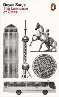 Sudjic Deyan The Language of Cities - Eseje - miniaturka - grafika 1