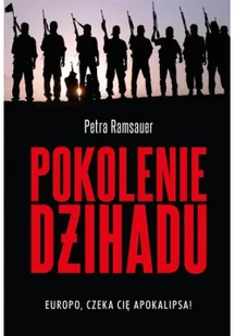 Muza Pokolenie dżihadu - Ramsauer Petra - Felietony i reportaże - miniaturka - grafika 2