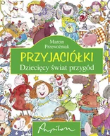 Książki edukacyjne - Przyjaciółki. Dziecięcy świat przygód - miniaturka - grafika 1