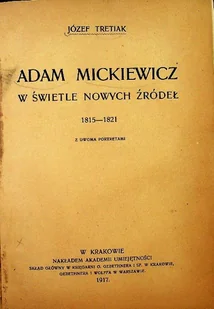 Adam Mickiewicz w świetle nowych źródeł 1917 r. - Poezja - miniaturka - grafika 1