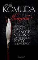 Audiobooki - fantastyka i horror - Herezjarcha. Historia życia François Villona, czyli dzieje poety i mordercy - miniaturka - grafika 1