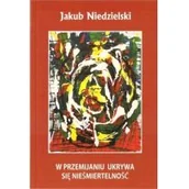Poezja - W przemijaniu ukrywa się nieśmiertwlność - miniaturka - grafika 1