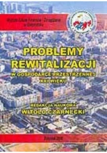 Problemy rewitalizacji w gospodarce przestrzennej XXI wieku - Ekonomia - miniaturka - grafika 1