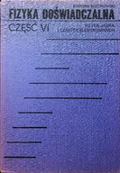 Fizyka i astronomia - Fizyka Doświadczalna Część VI Fizyka Jądra i cząstek elementarnych - miniaturka - grafika 1