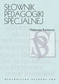 Wydawnictwo Naukowe PWN Słownik pedagogiki specjalnej - Małgorzata Kupisiewicz - Podręczniki dla szkół wyższych - miniaturka - grafika 1