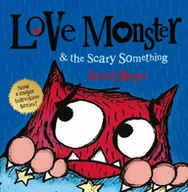 Audiobooki obcojęzyczne - Love Monster and the Scary Something - miniaturka - grafika 1