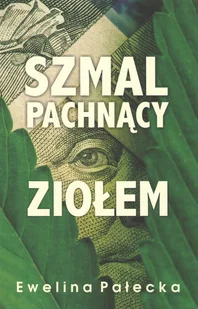 Szmal pachnący ziołem - Romanse Szmal pachnący ziołem - Romanse - miniaturka - grafika 1