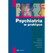 Książki medyczne - Psychiatria w praktyce - miniaturka - grafika 1