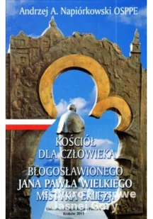 Kościół dla człowieka błogosławionego Jana Pawła wielkiego mistyka eklezji - Religia i religioznawstwo - miniaturka - grafika 1