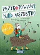 Sport i wypoczynek - Euro Pilot Przygotowani na wszystko. Lifehacki w survivalu praca zbiorowa - miniaturka - grafika 1