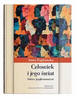 Nauka - Człowiek i jego świat. Szkice językoznawcze - Anna Pajdzińska - miniaturka - grafika 1