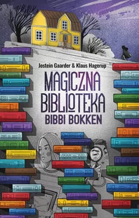 Jostein Gaarder; Klaus Hagerup Magiczna Biblioteka Bibbi Bokken - Baśnie, bajki, legendy - miniaturka - grafika 1