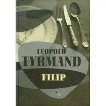 Filip - Leopold Tyrmand - Powieści - miniaturka - grafika 1