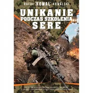 Poradniki hobbystyczne - Unikanie podczas szkolenia SERE - Rafał „KOWAL” Kowalski - miniaturka - grafika 1